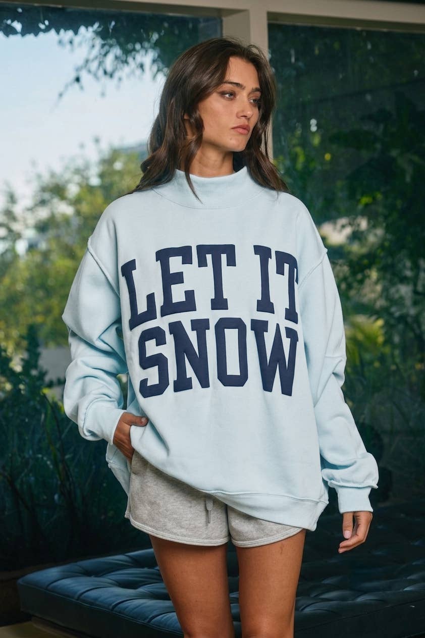 'LET IT SNOW' Mock Neck Sweatshirt
