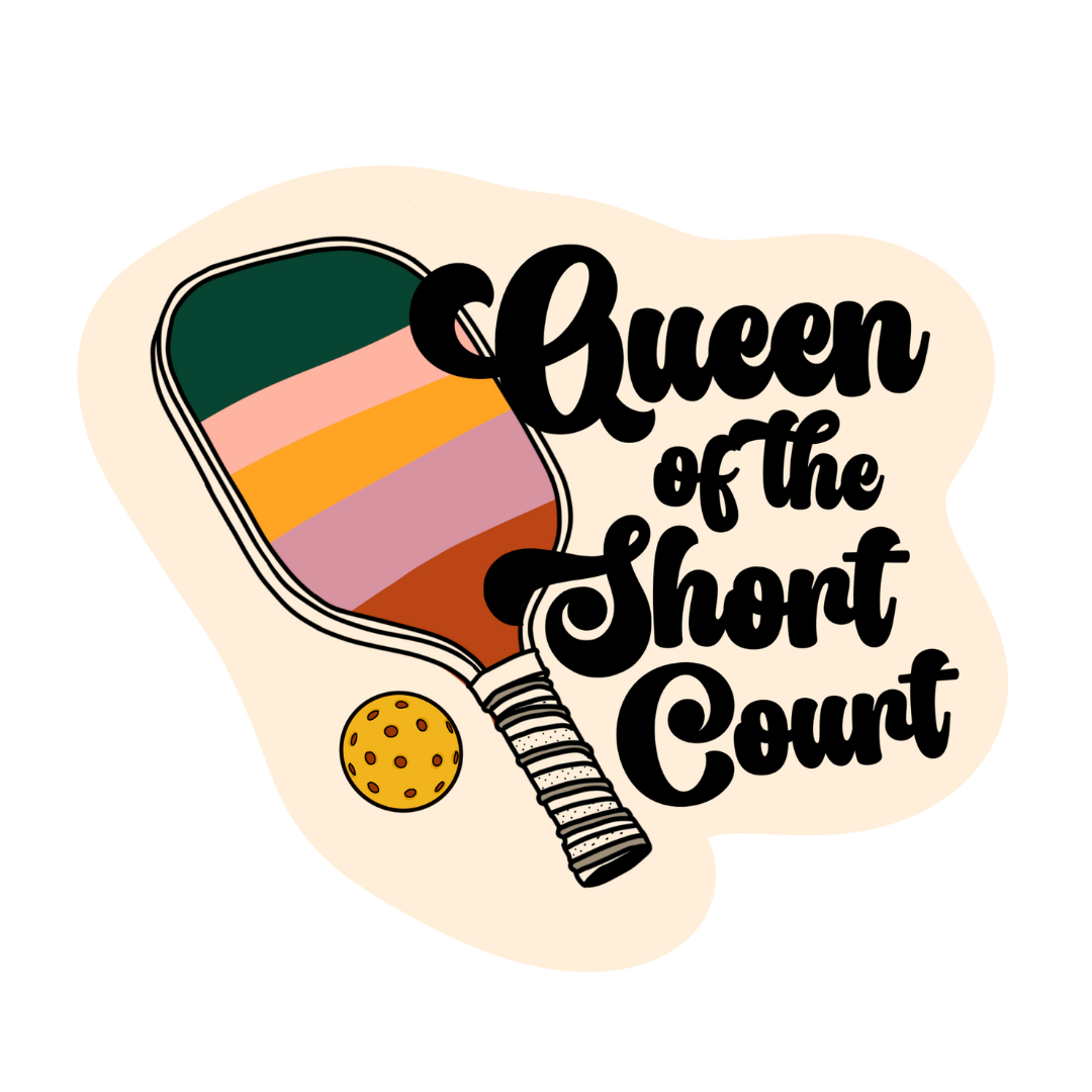 Queen of the Short Court Pickleball Sticker