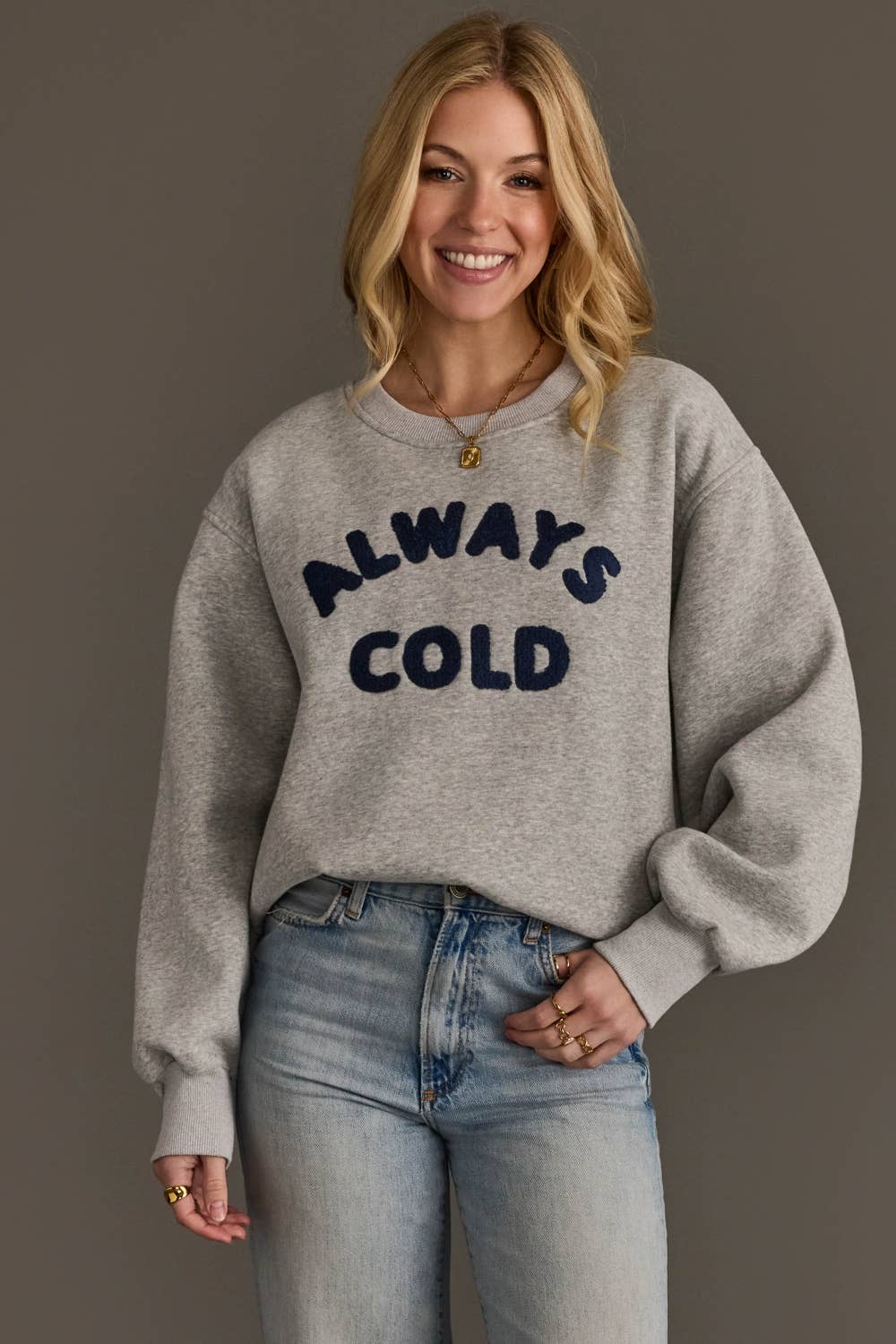 Always Cold Sweatshirt