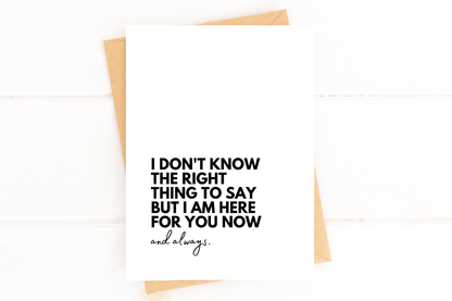 I Don't Know the Right Thing to Say Sympathy Greeting Card
