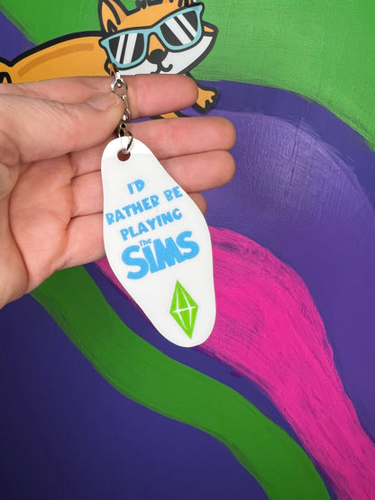 The Sims I’d rather be playing the Sims Keychain